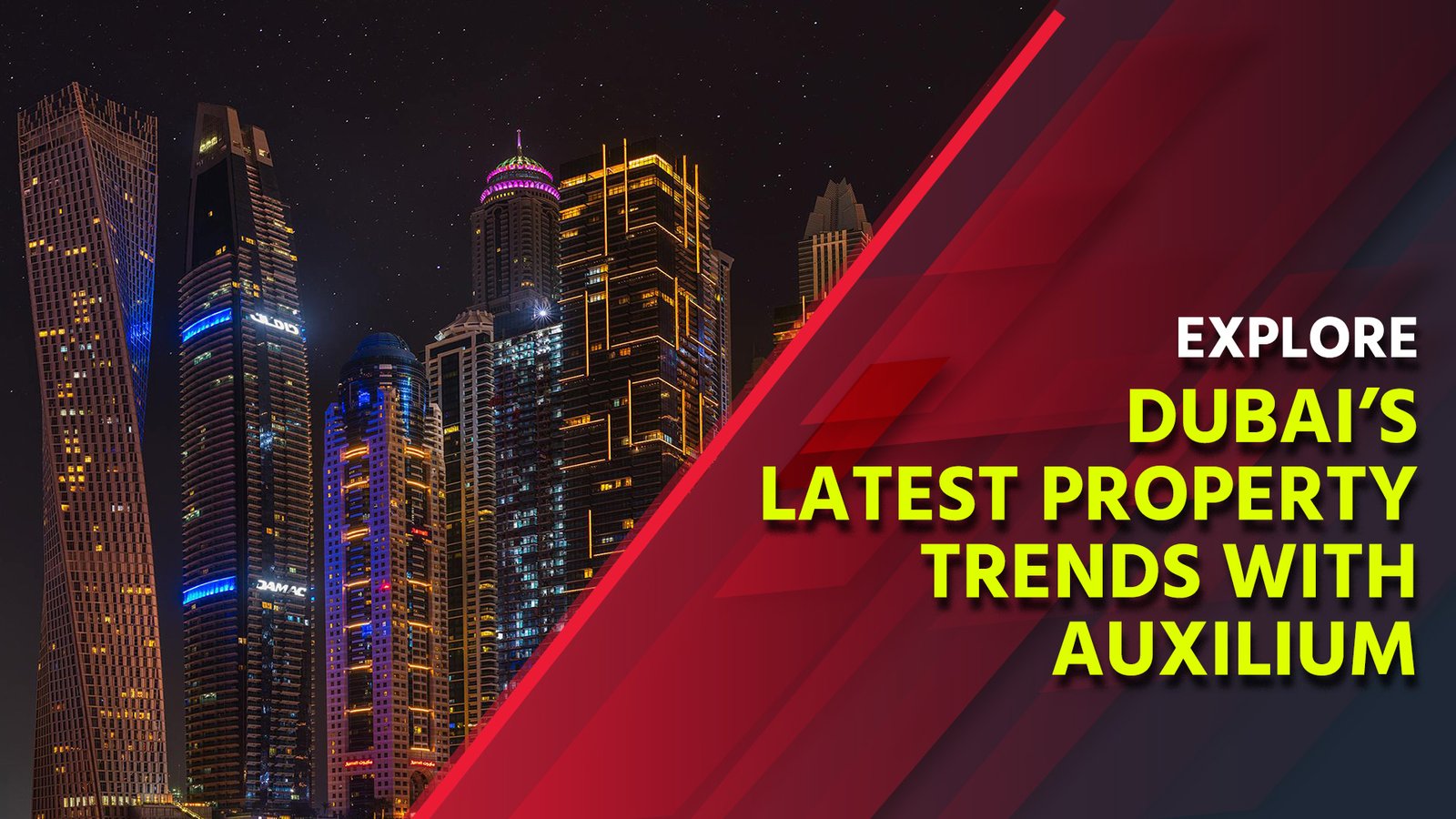 Explore Dubai’s Latest Property Trends with Auxilium 1 Dubai's latest property