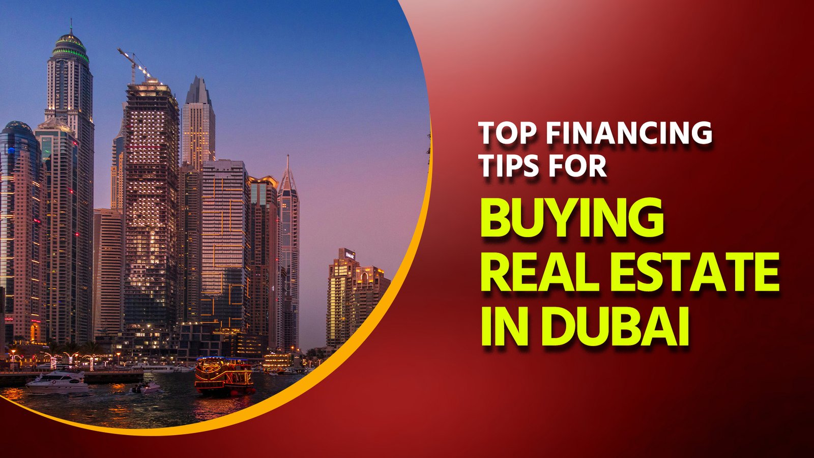 Top Financing Tips for Buying Real Estate in Dubai 1 Top Financing Tips for Buying Real Estate in Dubai