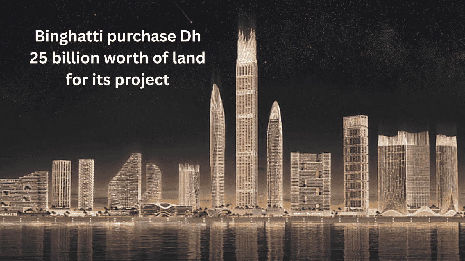 Binghatti acquires historic Dubai land for a Dh25 billion development project 1 Binghatti-purchase-aed25-billion-worth-of-land-for-its-project