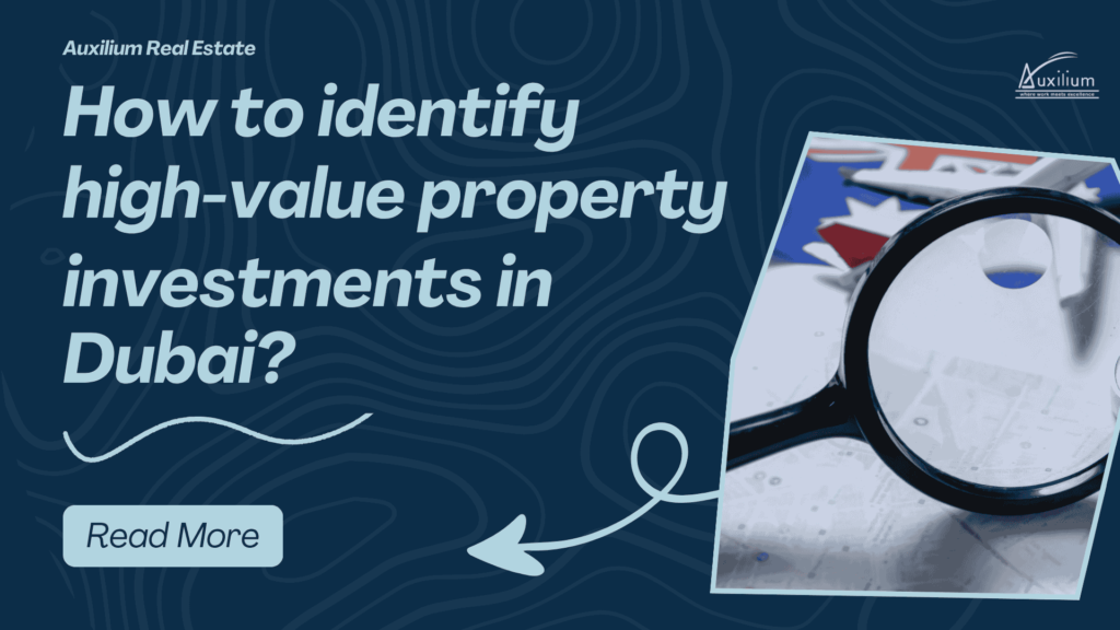 How to identify high-value property investments in dubai