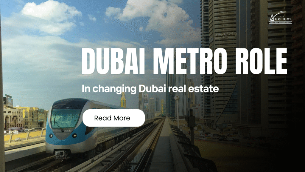 Dubai Metro’s Game-Changing Role in Real Estate Growth