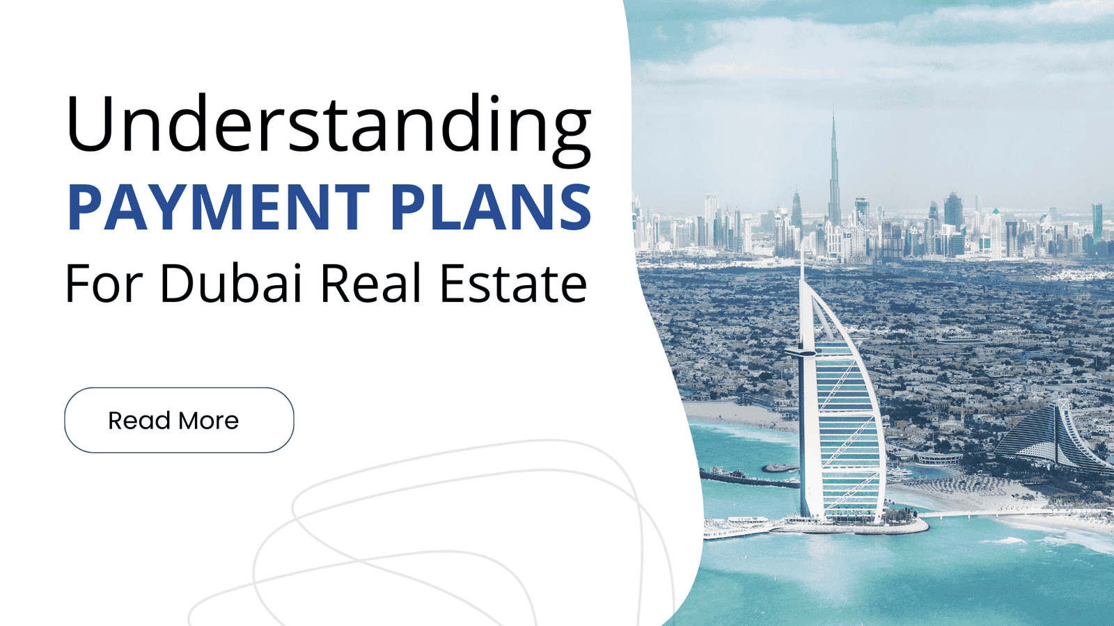 Understanding payment plan types for property investors in Dubai. 1 Understanding Dubai playment plan